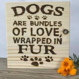 dogs are bundles of love wrapped in fur 01